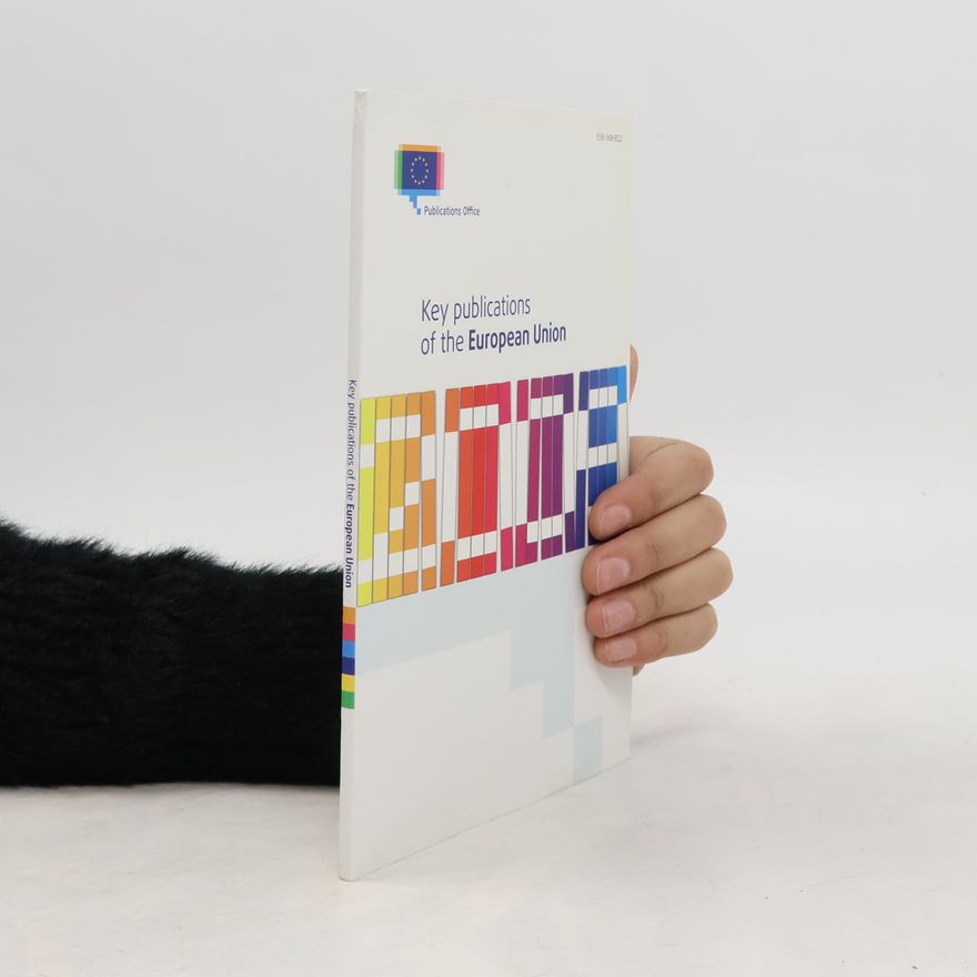 Auteurscollectief Key Publications of the European Union 2009