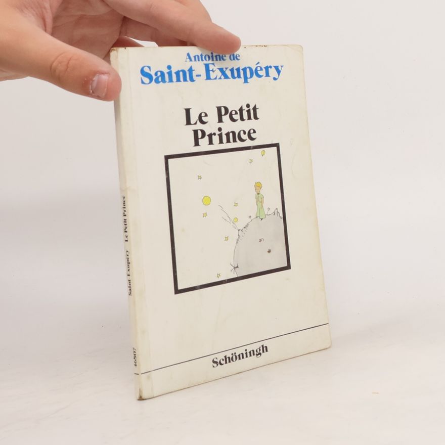 Antoine de Saint-Exupéry Le Petit Prince