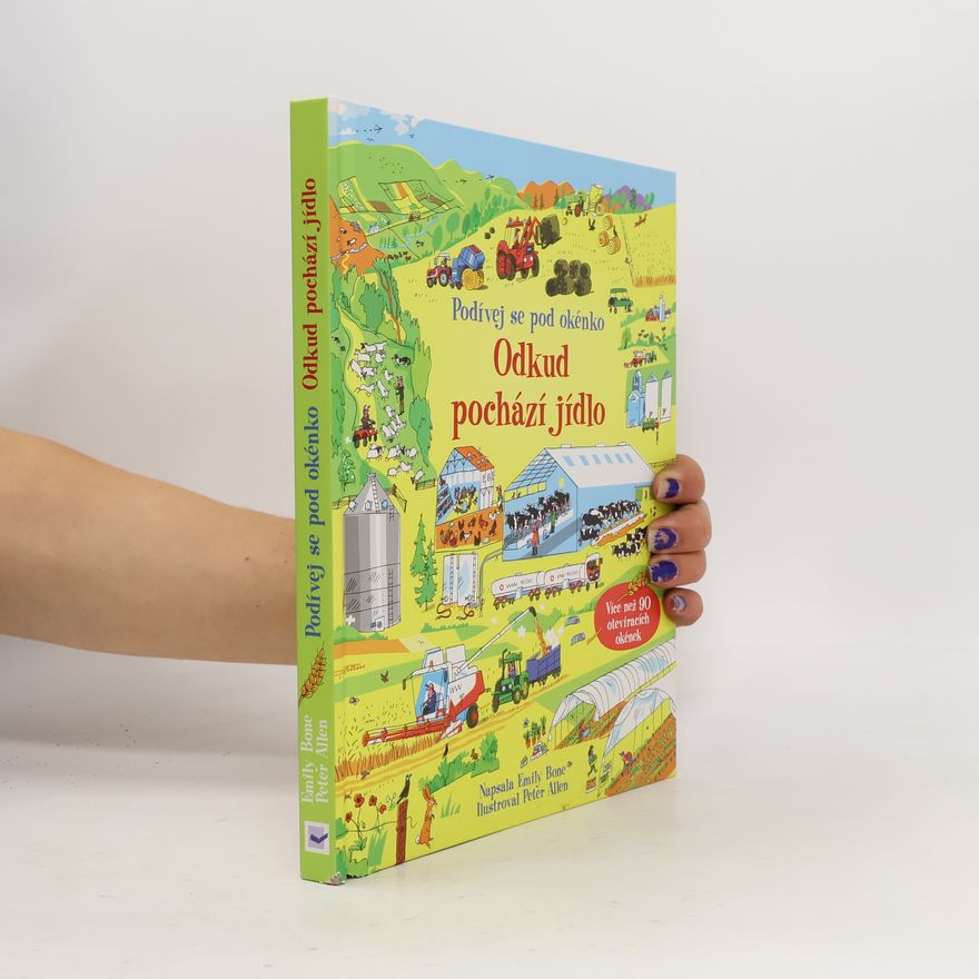 Emily Bone Odkud pochází jídlo - Podívej se pod okénko