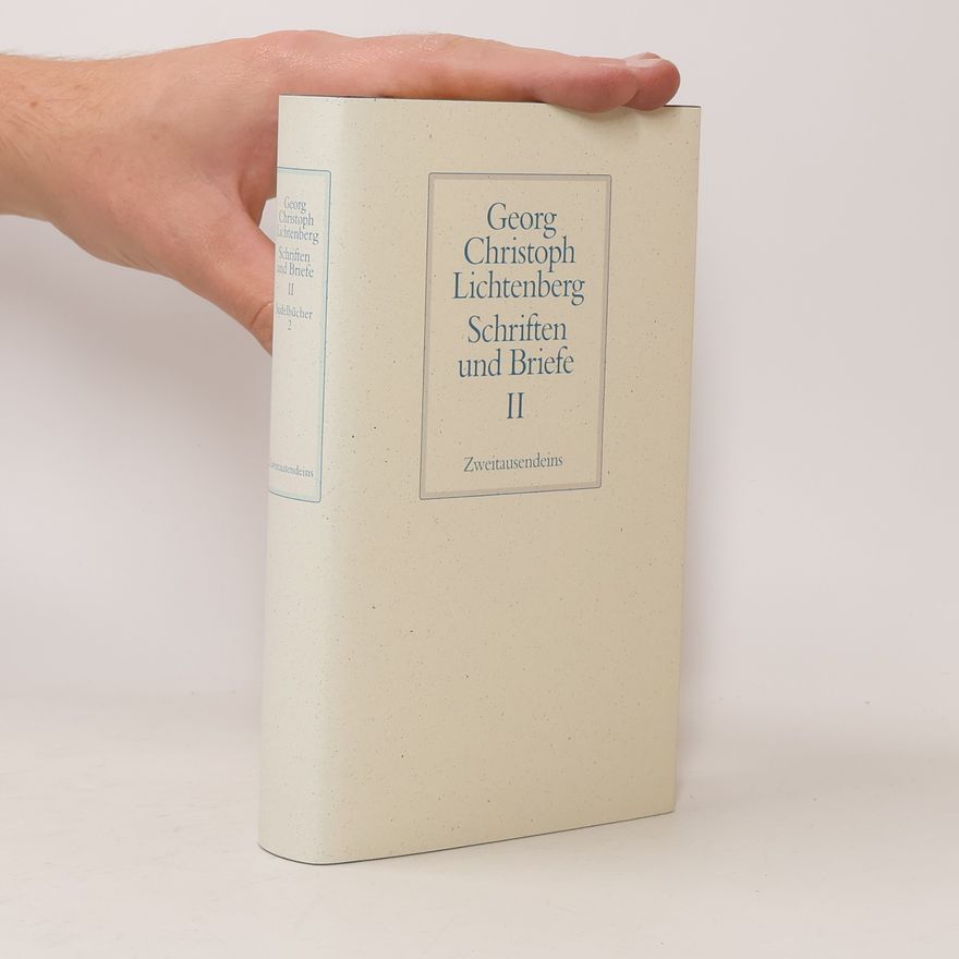Georg Christoph Lichtenberg Schriften und Briefe II.