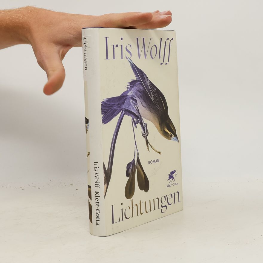Iris Wolff Lichtungen