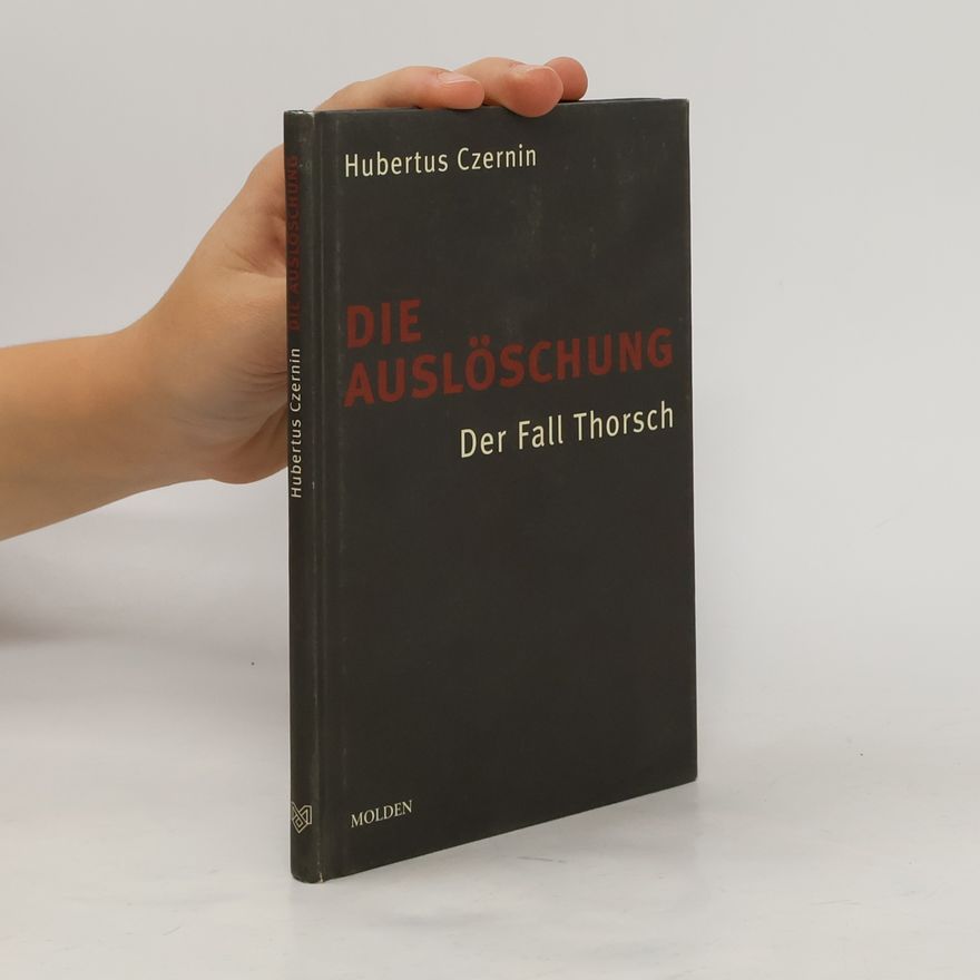 Hubertus Czernin Die Auslöschung