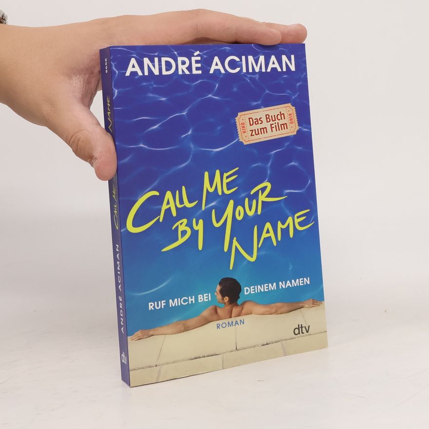 André Aciman Call Me By Your Name