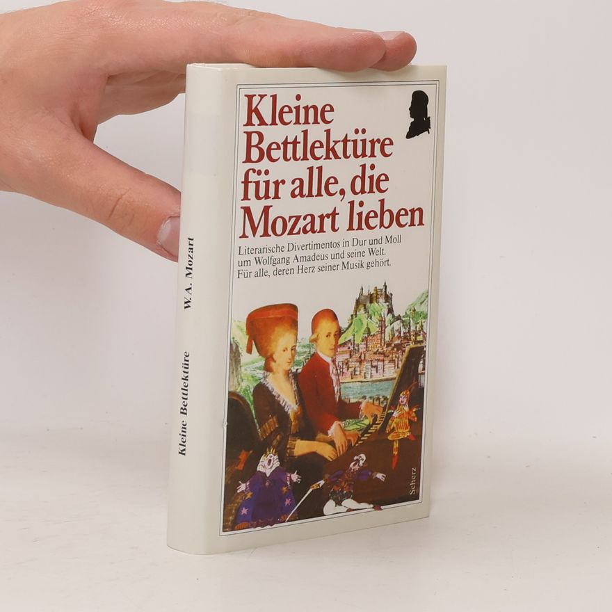 Günther Süssmilch Kleine Bettlektüre für alle, die Mozart lieben