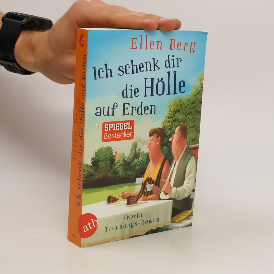 Ellen Berg Ich schenk dir die Hölle auf Erden