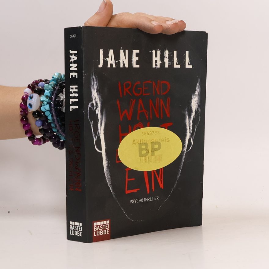 Jane Hill Irgendwann holt es dich ein