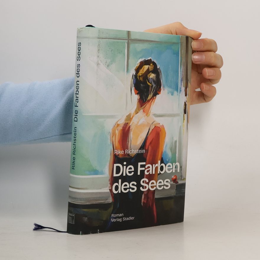 Rike Richstein Die Farben des Sees