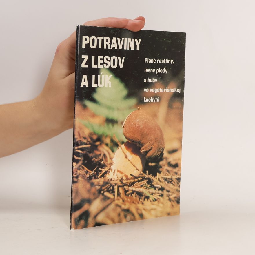Jan Potácel Potraviny z lesov a lúk