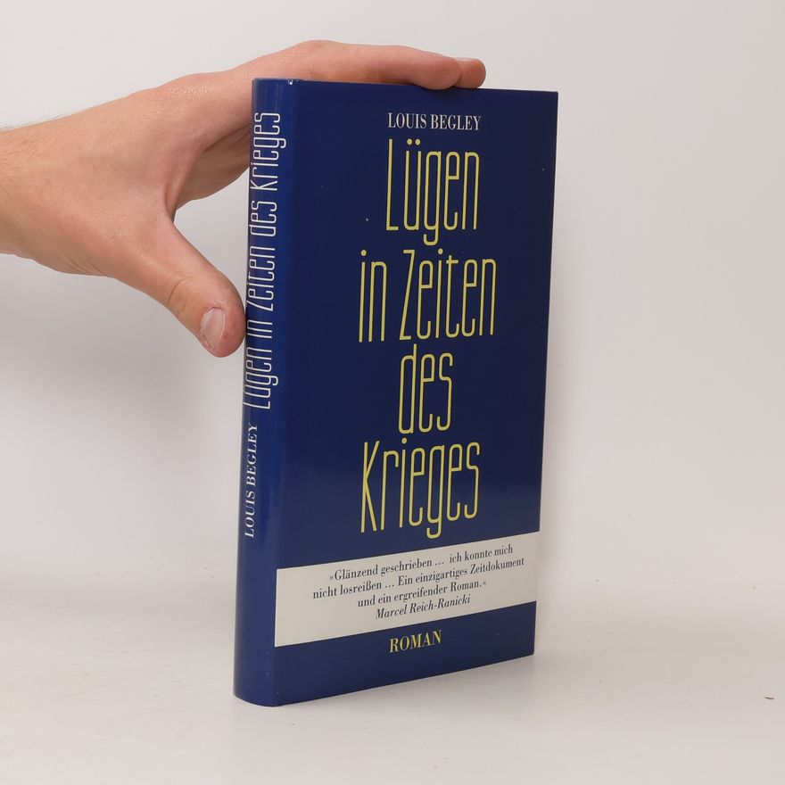 Louis Begley Lügen in Zeiten des Krieges