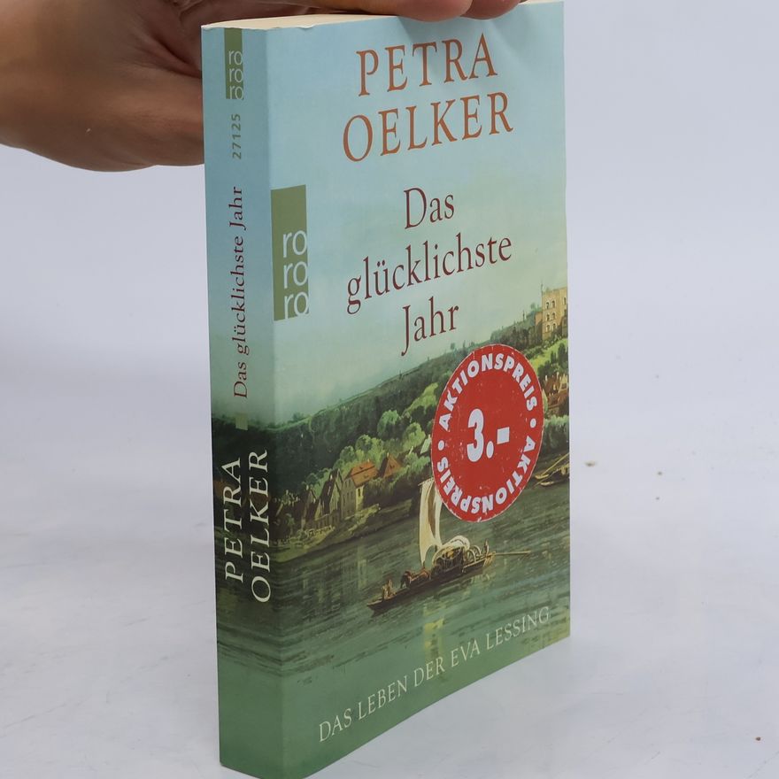 Petra Oelker Das glücklichste Jahr