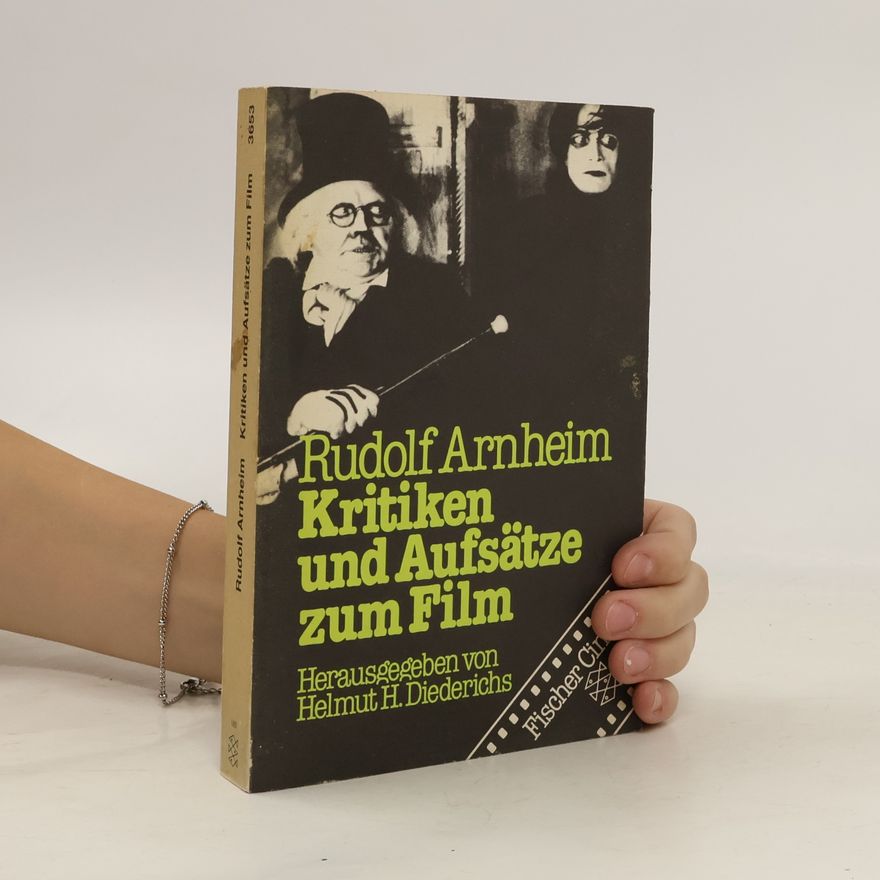 Rudolf Arnheim Kritiken und Aufsätze zum Film