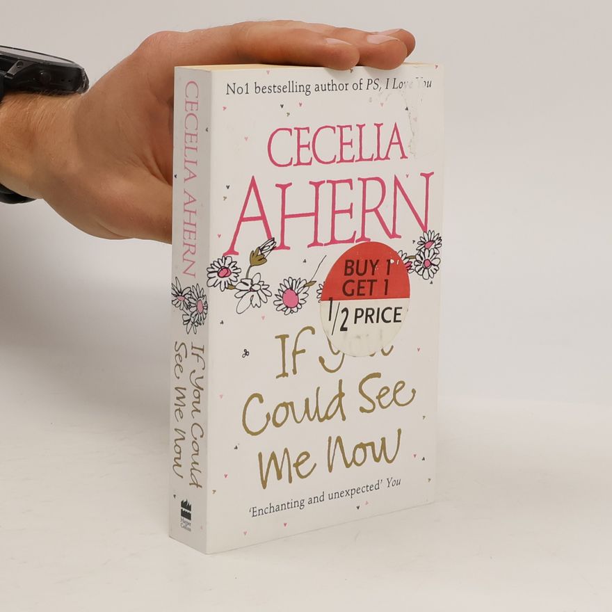 Cecelia Ahern If You Could See Me Now