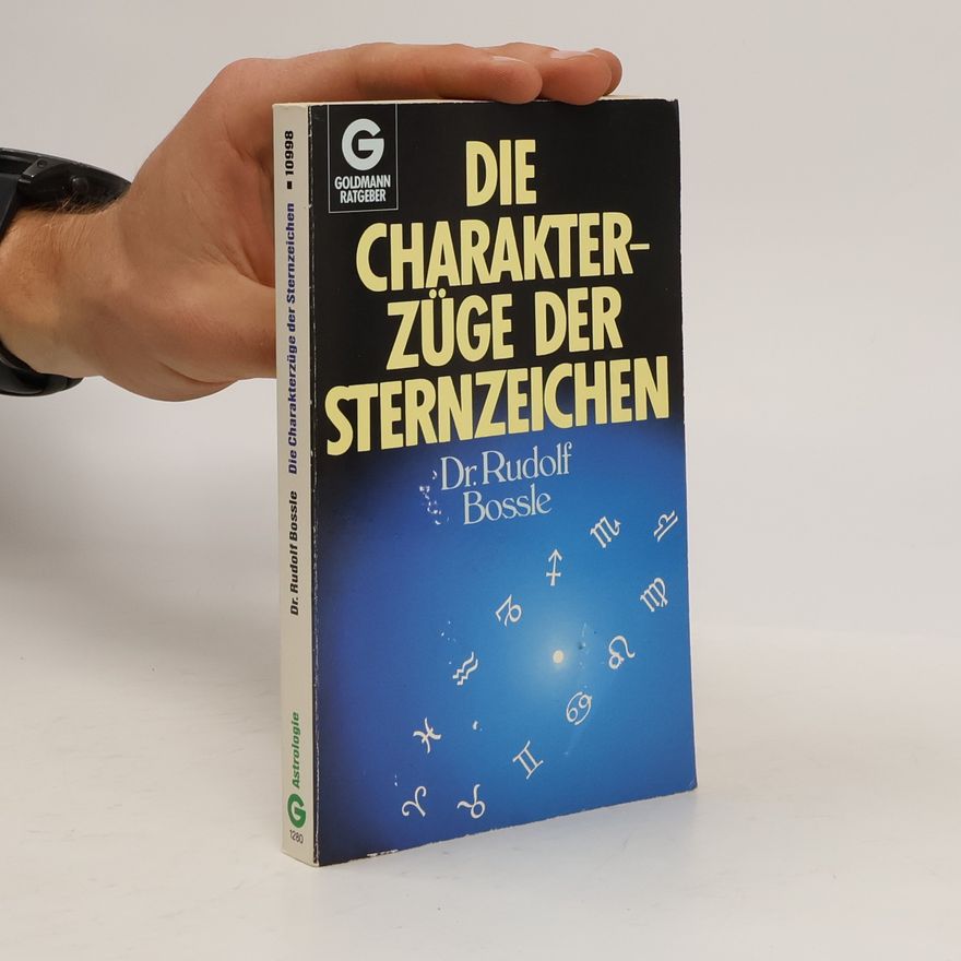Rudolf Bossle Die Charakterzüge der Sternzeichen