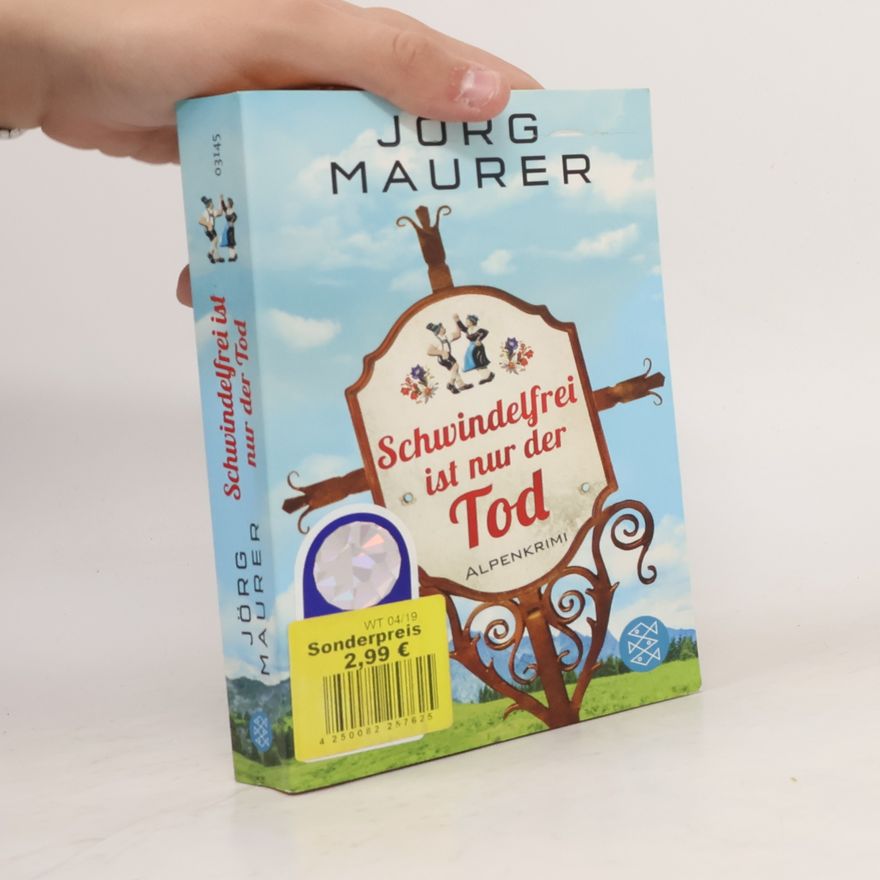 Jörg Maurer Schwindelfrei ist nur der Tod