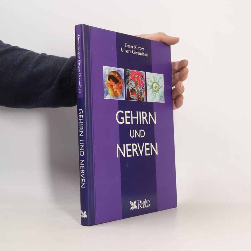 Kolektív autorov Unser Körper, unsere Gesundheit - Gehirn und Nerven