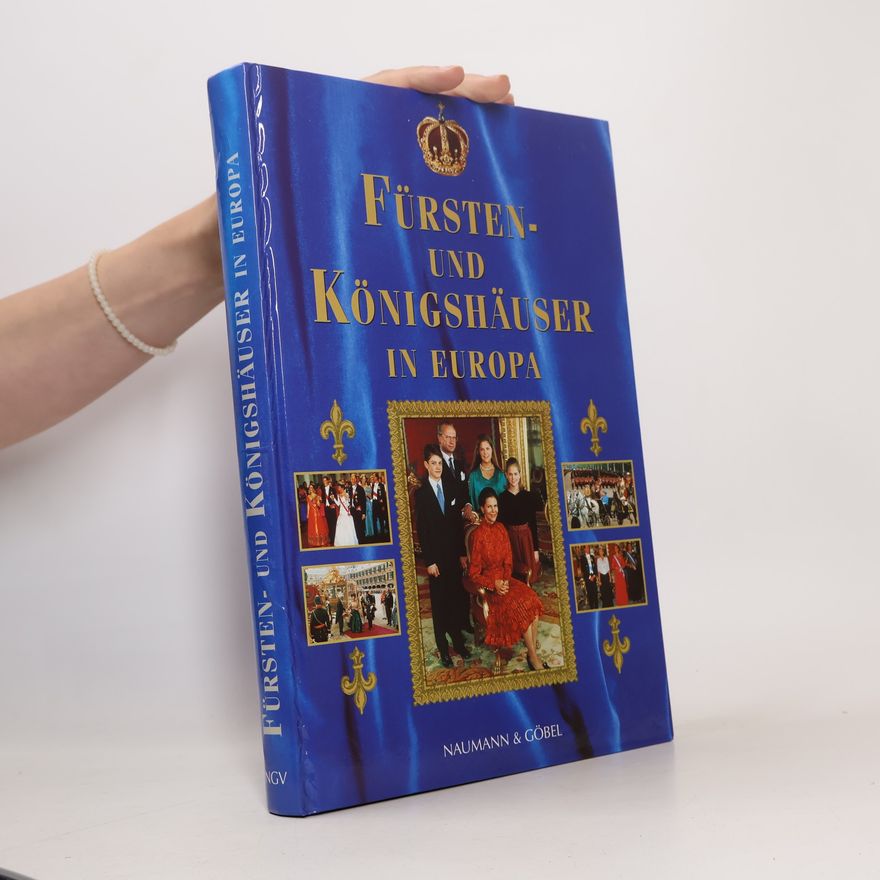 Carola Niemann Fürsten- und Königshäuser in Europa