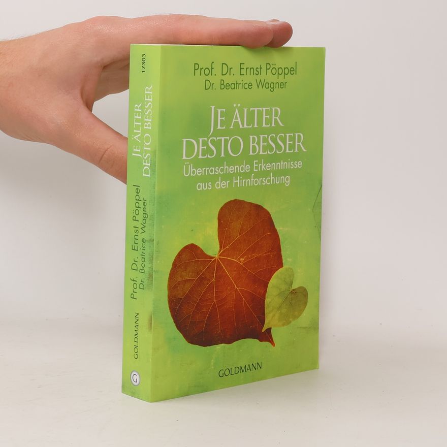 Ernst Poeppel Je älter desto besser