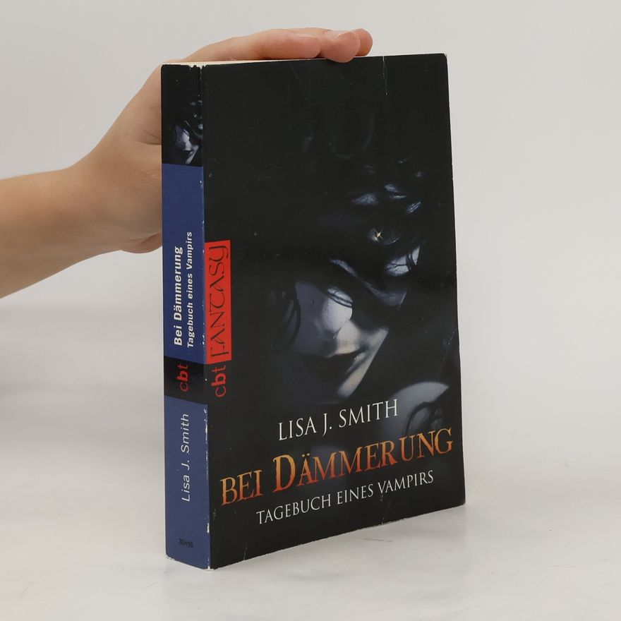 L. J. Smithová  Tagebuch eines Vampirs. Bei Dämmerung