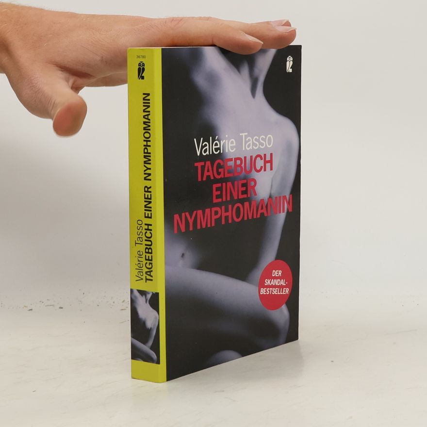 Valérie Tasso Tagebuch einer Nymphomanin