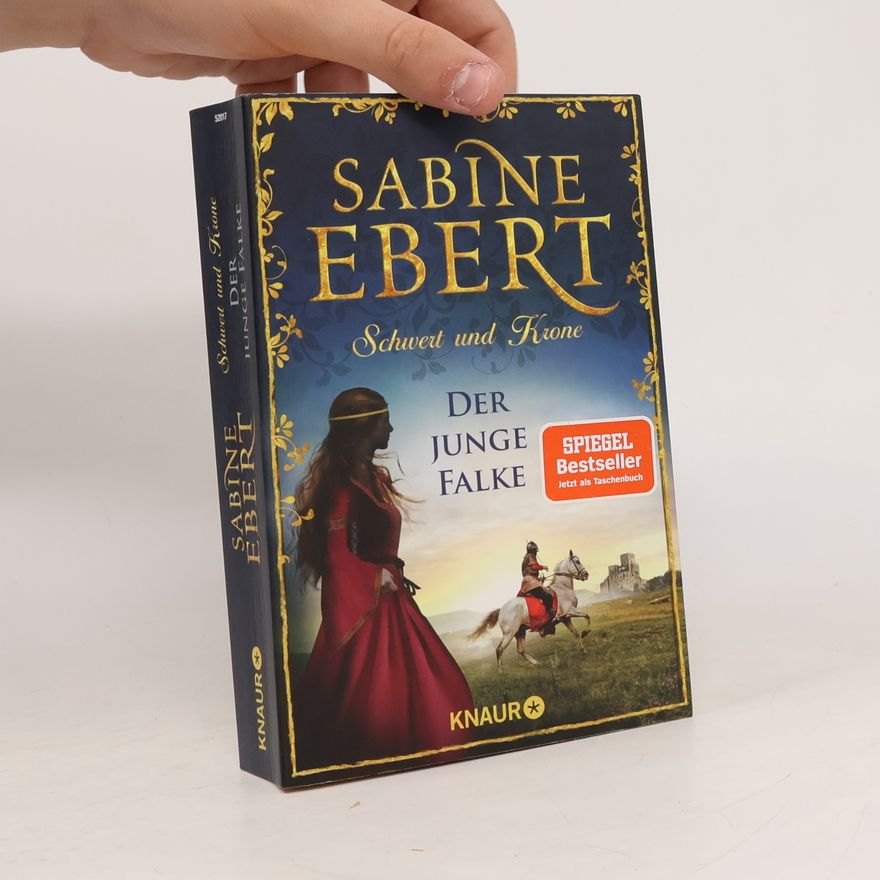 Sabine Ebert Schwert und Krone. Der junge Falke.