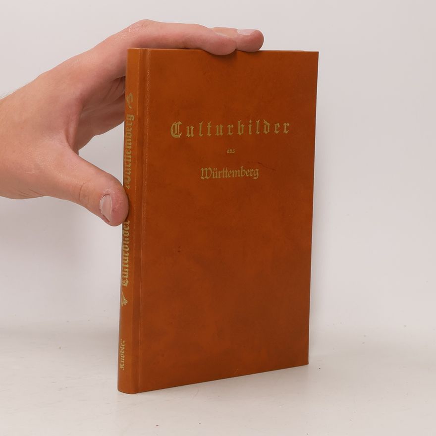 Autorenkollektiv Kulturbilder aus Württemberg