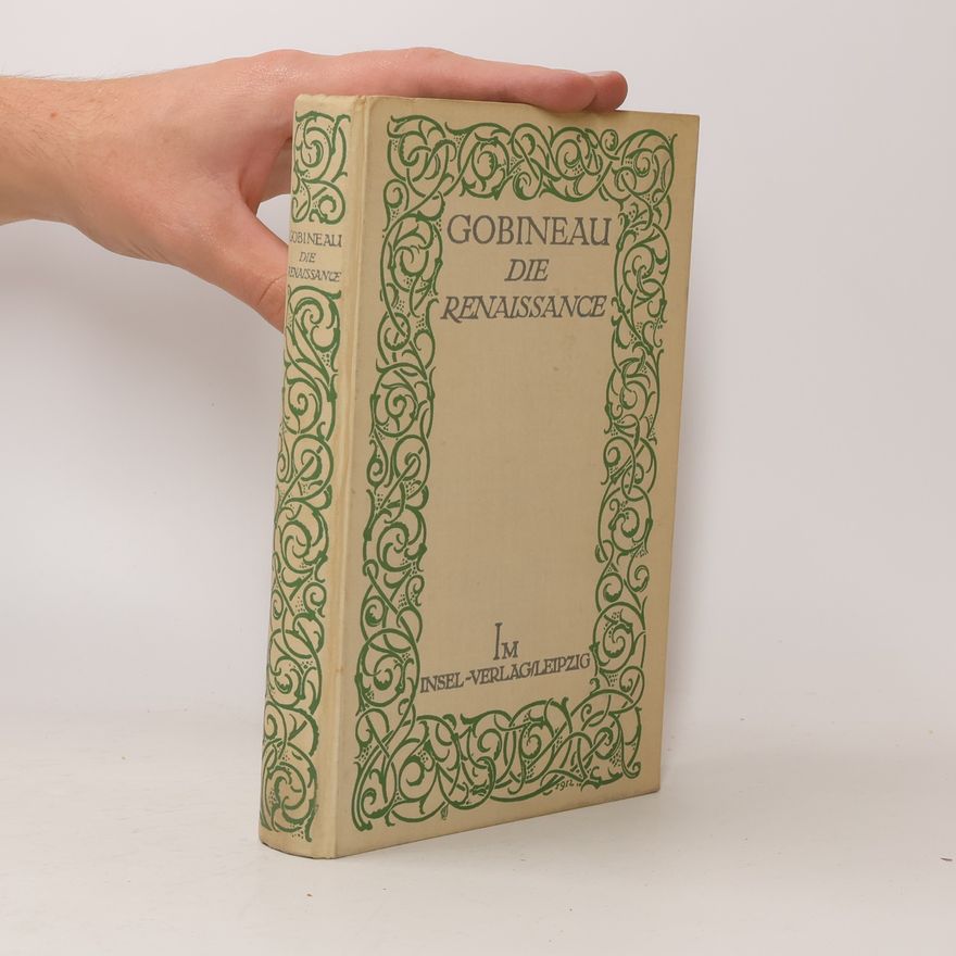 Arthur Graf Gobineau Die Renaissance