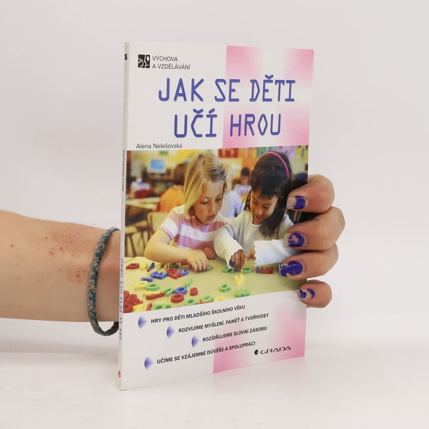 Alena Nelešovská Jak se děti učí hrou
