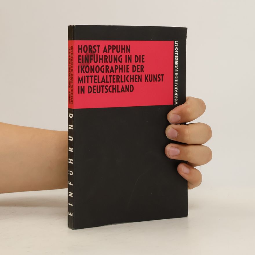 Horst Appuhn Einführung in die Ikonographie der mittelalterlichen Kunst in Deutschland