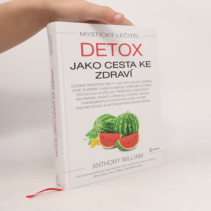 Anthony William Detox jako cesta ke zdraví