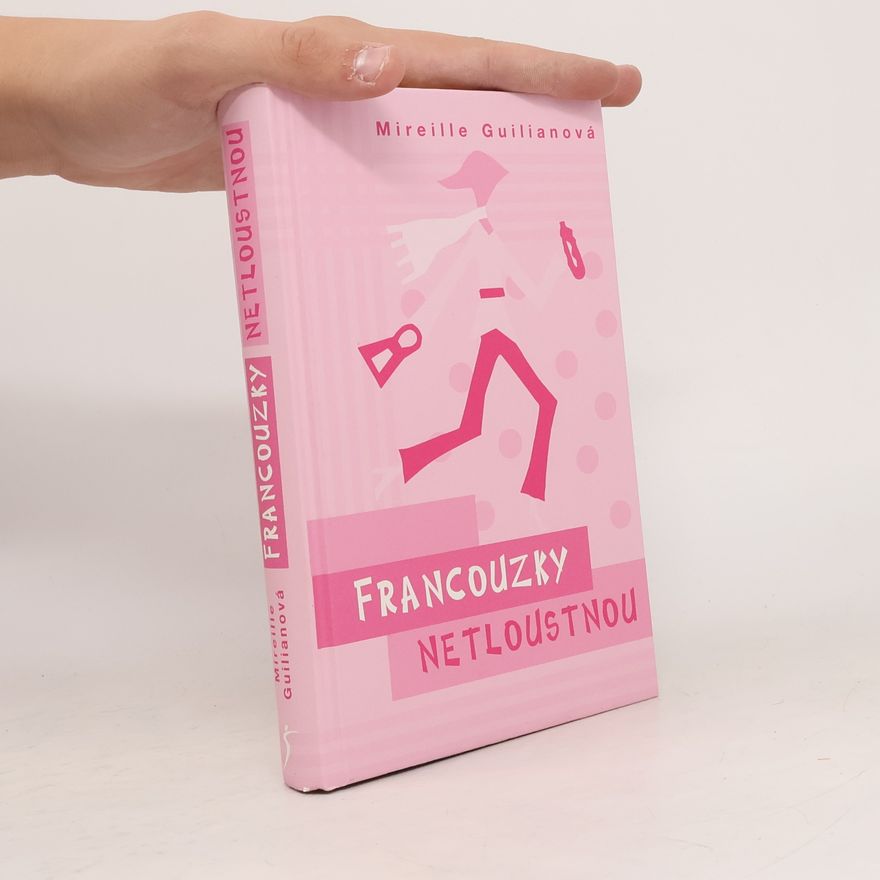 Mireille Guiliano Francouzky netloustnou