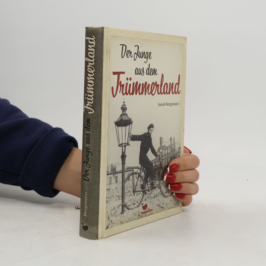 Sarah Bergmann Der Junge aus dem Trümmerland