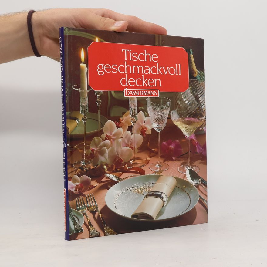 Autorenkollektiv Tische geschmackvoll decken