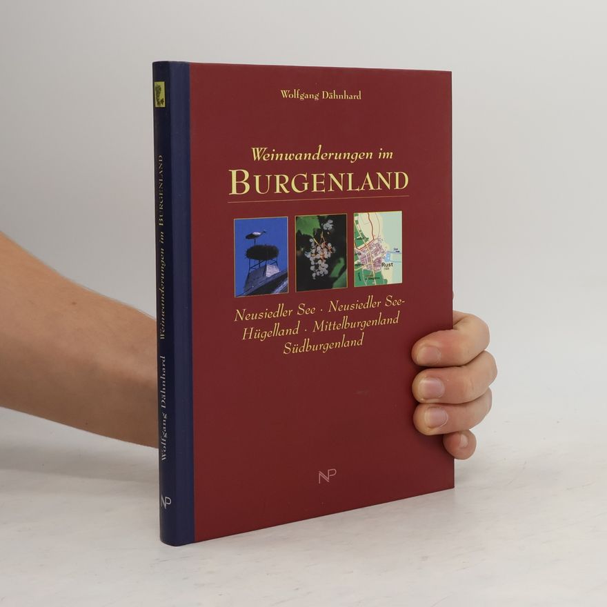 Wolfgang Dähnhard Weinwanderungen im Burgenland