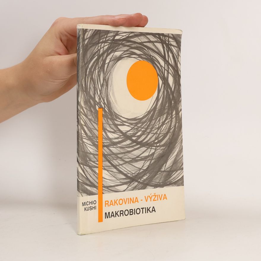 Jarmila Průchová Rakovina - výživa - makrobiotika