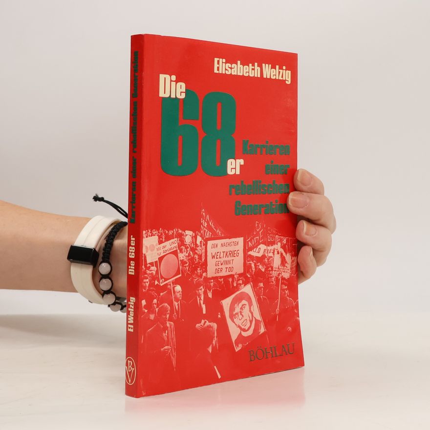 Elisabeth Welzig Die 68er