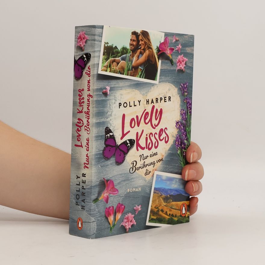 Polly Harper Lovely Kisses. Nur eine Berührung von dir