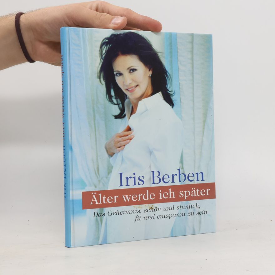 Iris Berben Älter werde ich später
