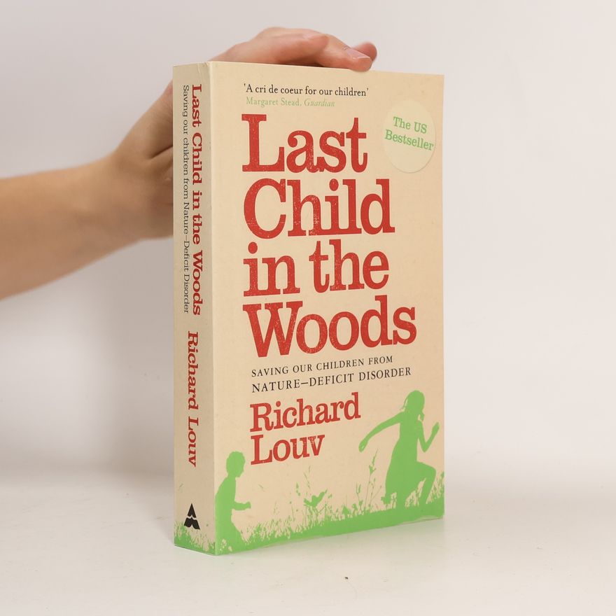 Richard Louv Last Child in the Woods