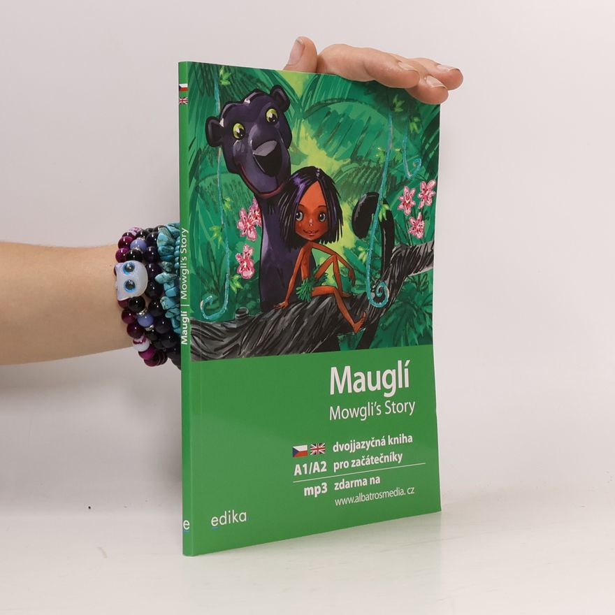 Dana Olšovská Mauglí. Mowgli's story
