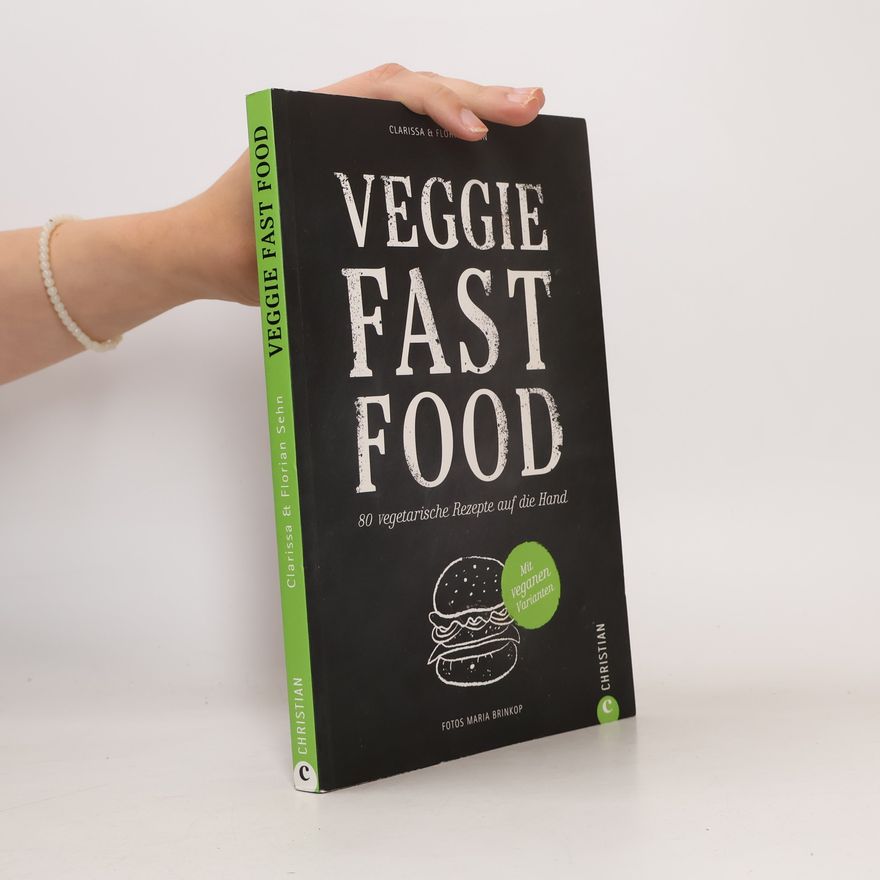 Clarissa Sehn Veggie Fast Food
