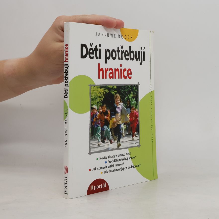 Jan-Uwe Rogge Děti potřebují hranice