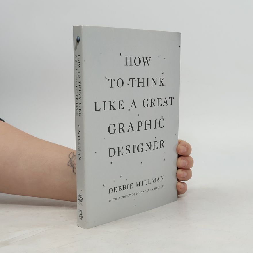 Debbie Millman How to Think Like a Great Graphic Designer