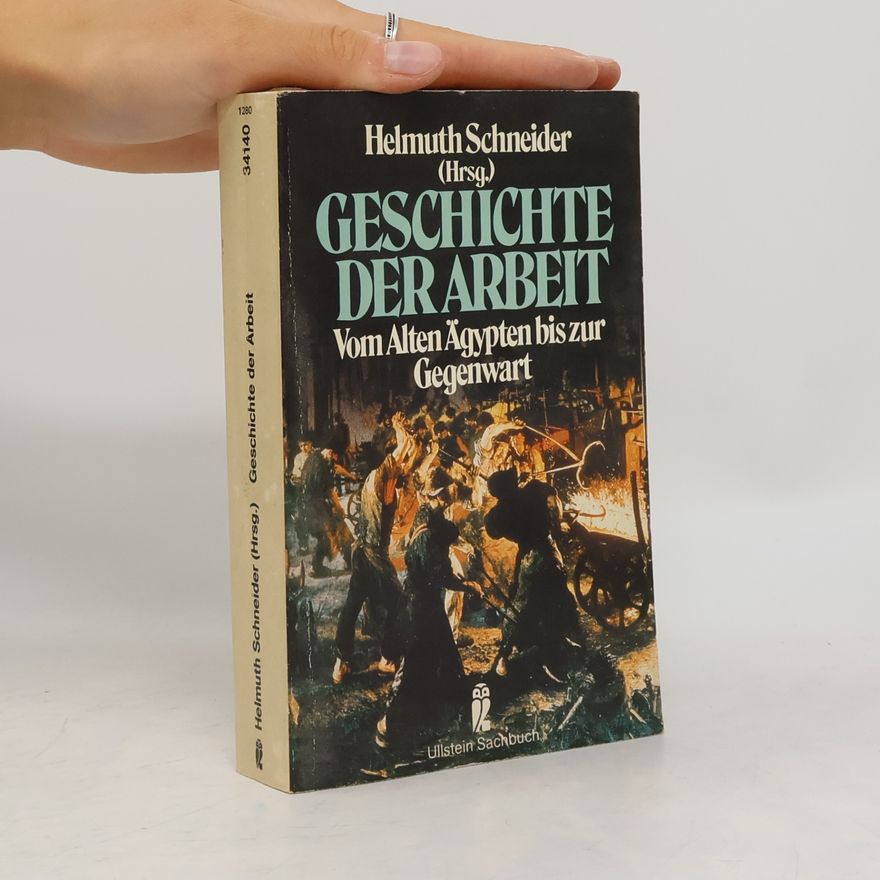 Helmuth Schneider Geschichte der Arbeit