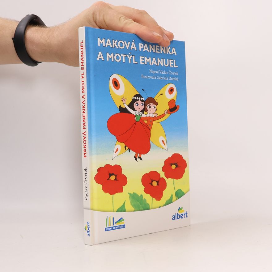 Václav Čtvrtek Maková panenka a motýl Emanuel