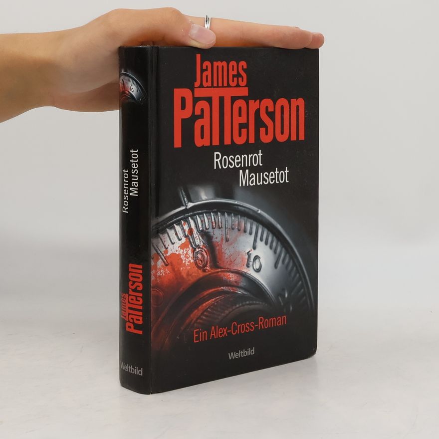James Patterson Alex-Cross Roman: Rosenrot Mausetot