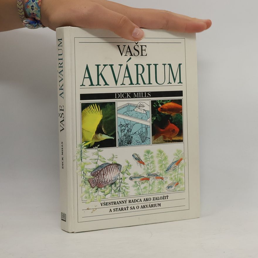 Dick Mills Vaše akvárium