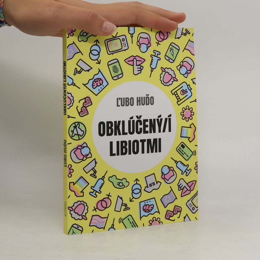 Lubo Huďo Obklúčený/í libiotmi