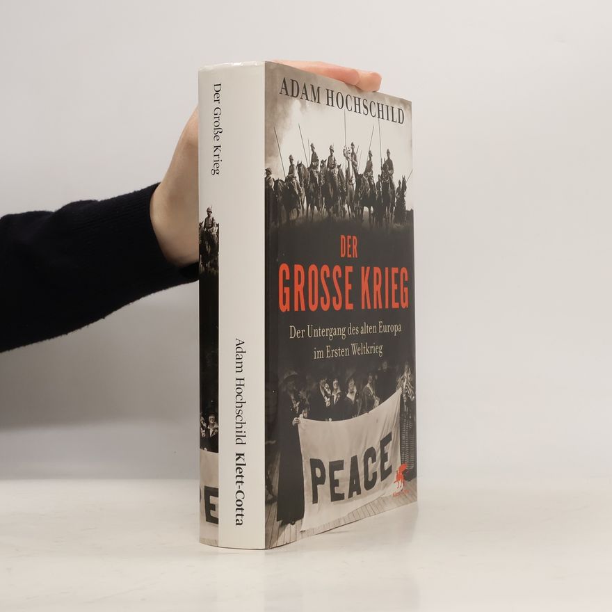 Adam Hochschild Der Große Krieg