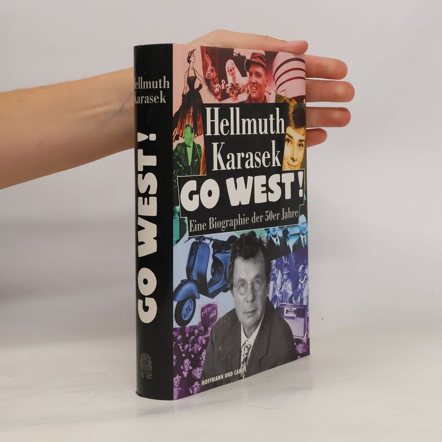 Hellmuth Karasek Go West!