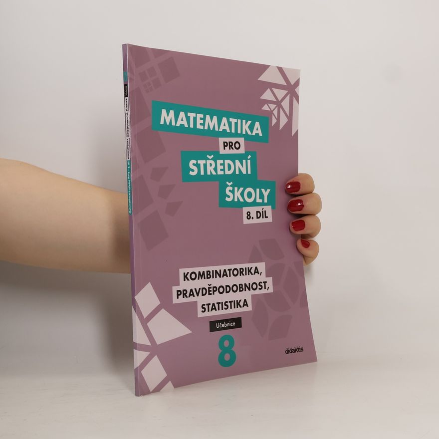 Rita Vémolová Matematika pro střední školy 8. díl, učebnice. Kombinatorika, pravděpodobnost, statistika.